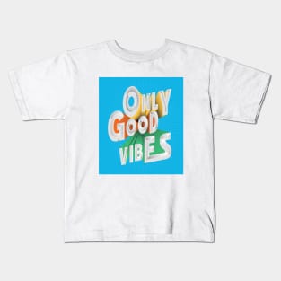 Only good vibes Kids T-Shirt